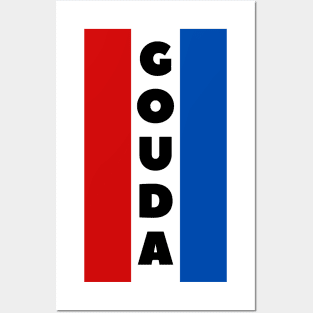 Gouda in Dutch Flag Vertical Posters and Art